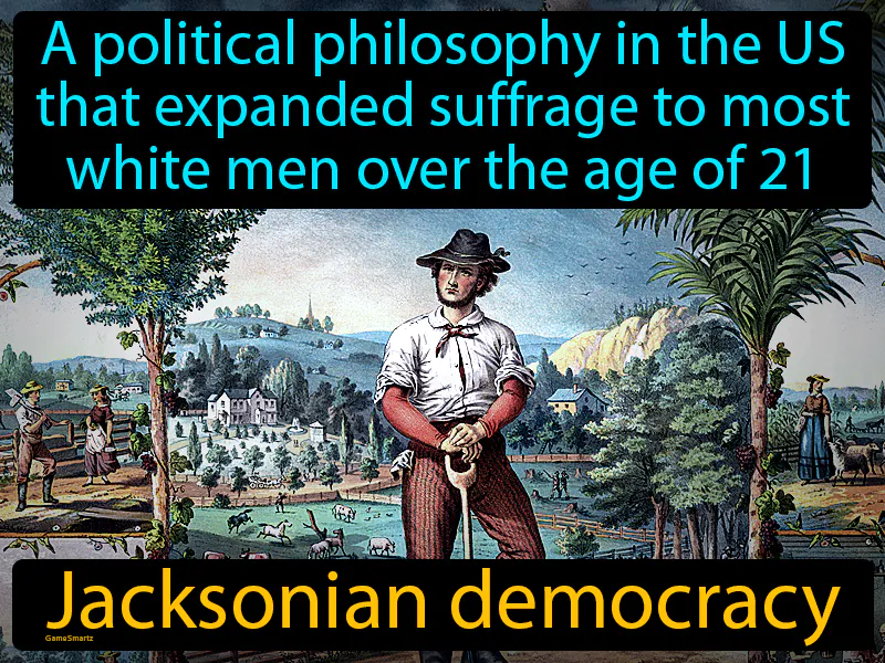 Jacksonian Democracy Definition Jacksonian Democracy Definition