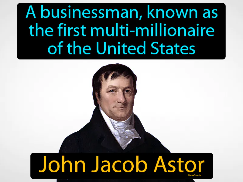John Jacob Astor Definition John Jacob Astor Definition