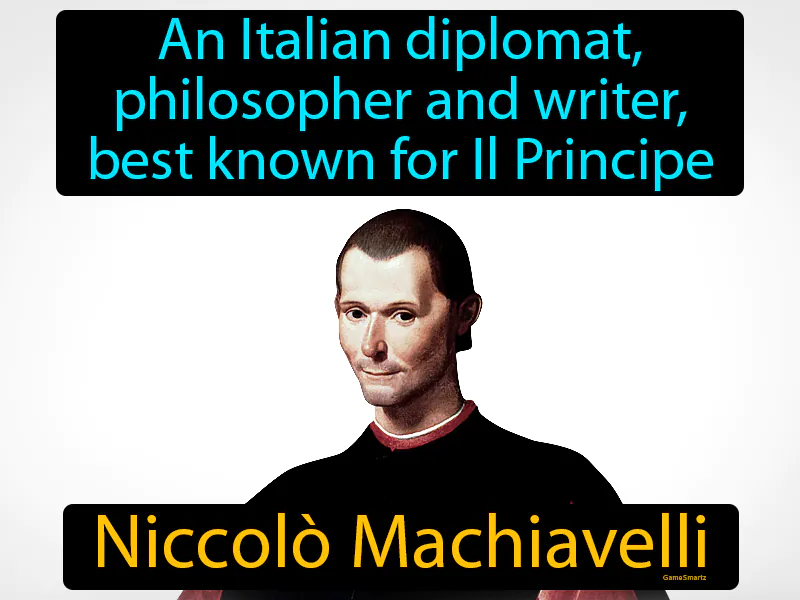 Niccolo Machiavelli Definition Niccolo Machiavelli Definition