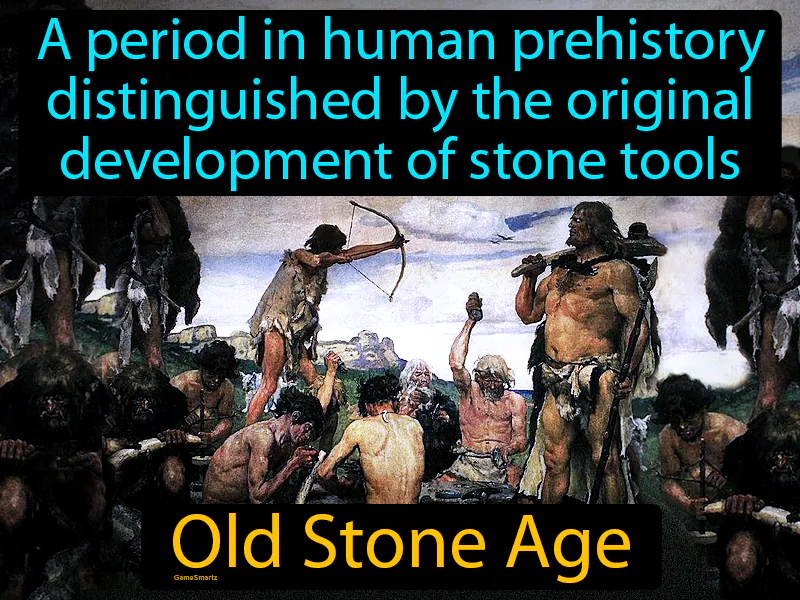 Old Stone Age Definition Old Stone Age Definition