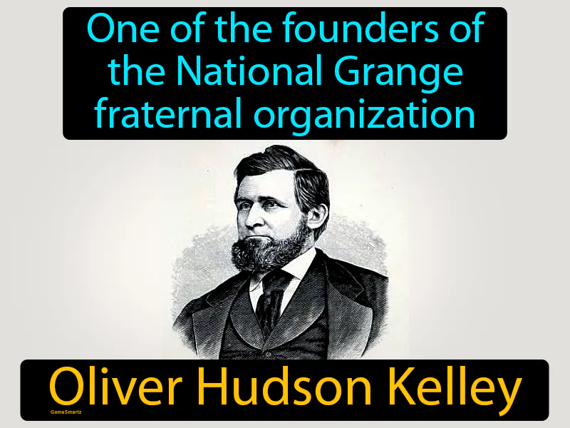 Oliver Hudson Kelley Definition Oliver Hudson Kelley Definition