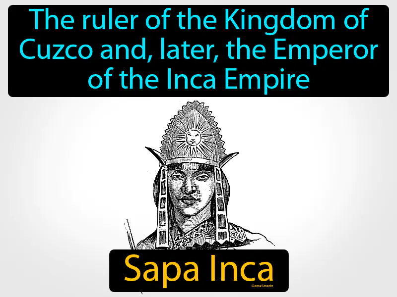 Sapa Inca Definition Sapa Inca Definition