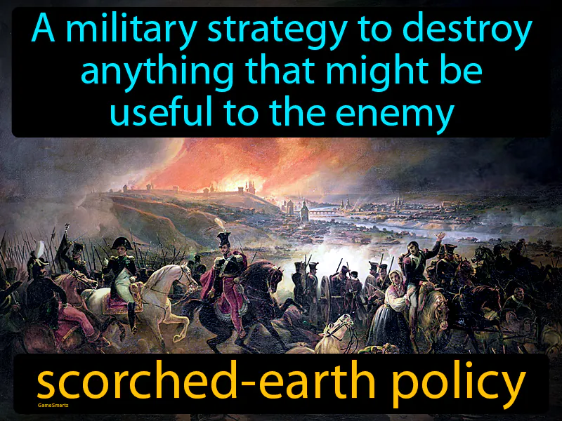 Scorched-earth Policy Definition Scorched-earth Policy Definition