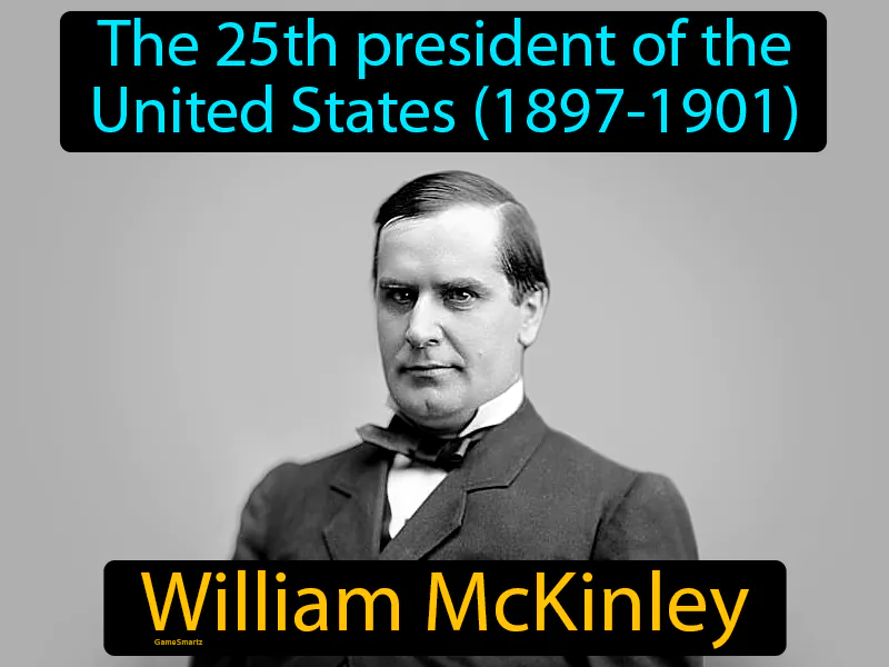 William McKinley Definition William McKinley Definition