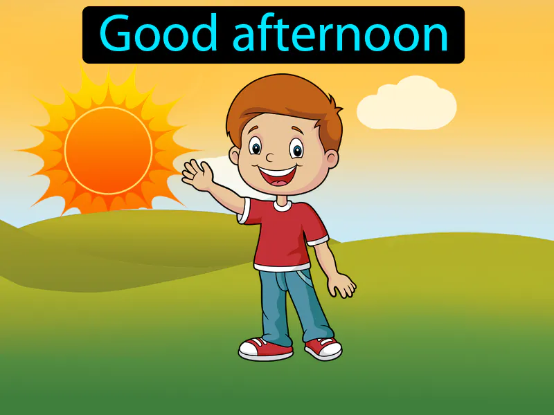 Buenas Tardes Definition