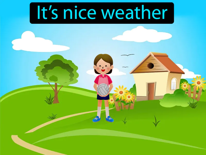 Hace Buen Tiempo Definition